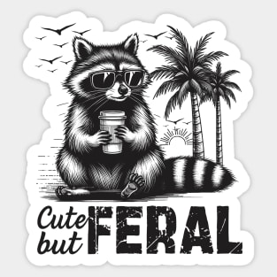 Funny Raccoon Cute But Feral Sticker